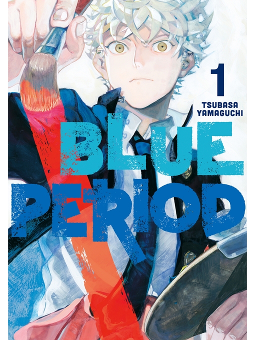 Title details for Blue Period, Volume 1 by Tsubasa Yamaguchi - Available